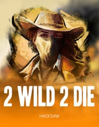 2 Wild 2 Die